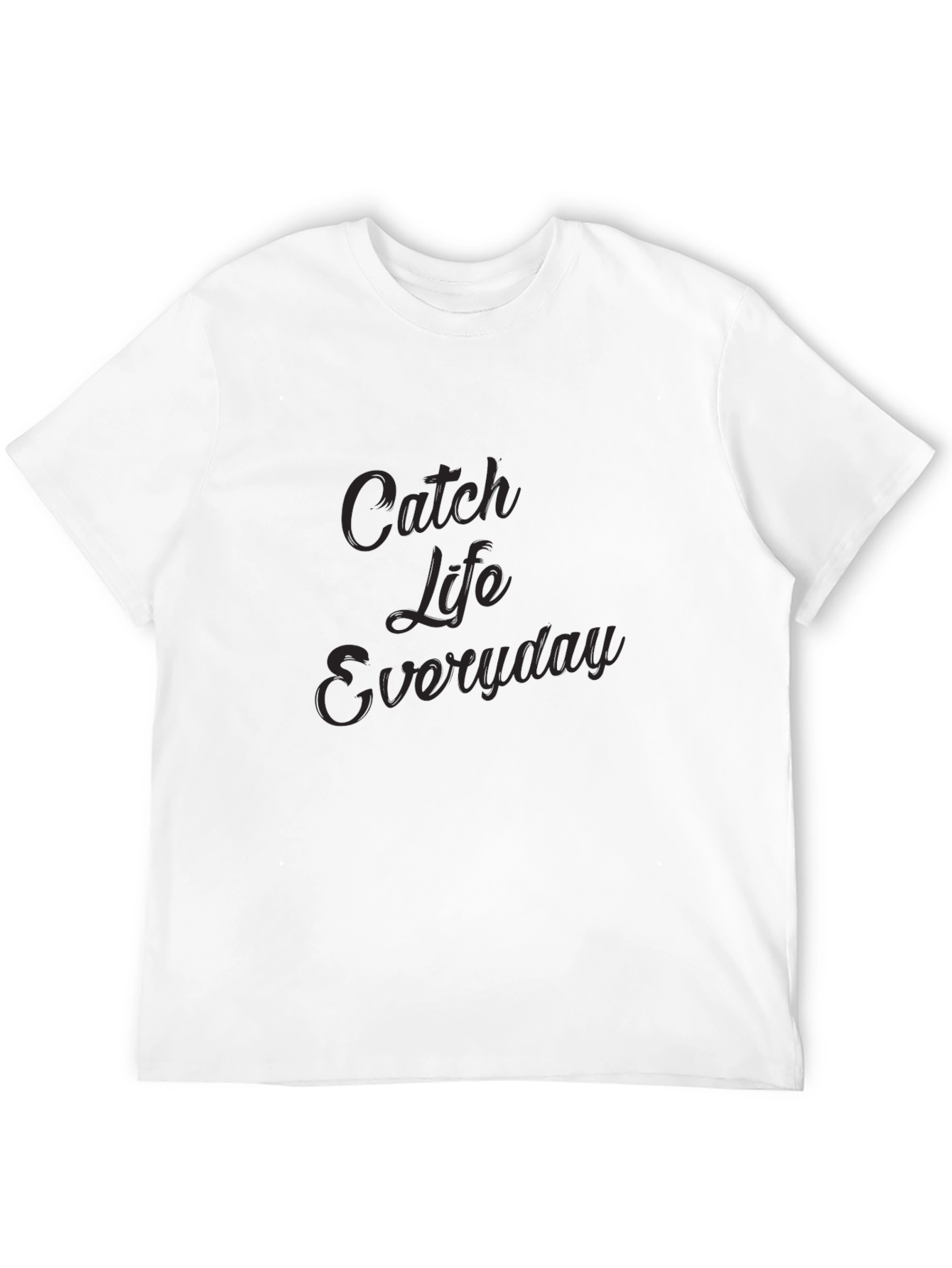 Catch Life Everyday Black T-Shirt