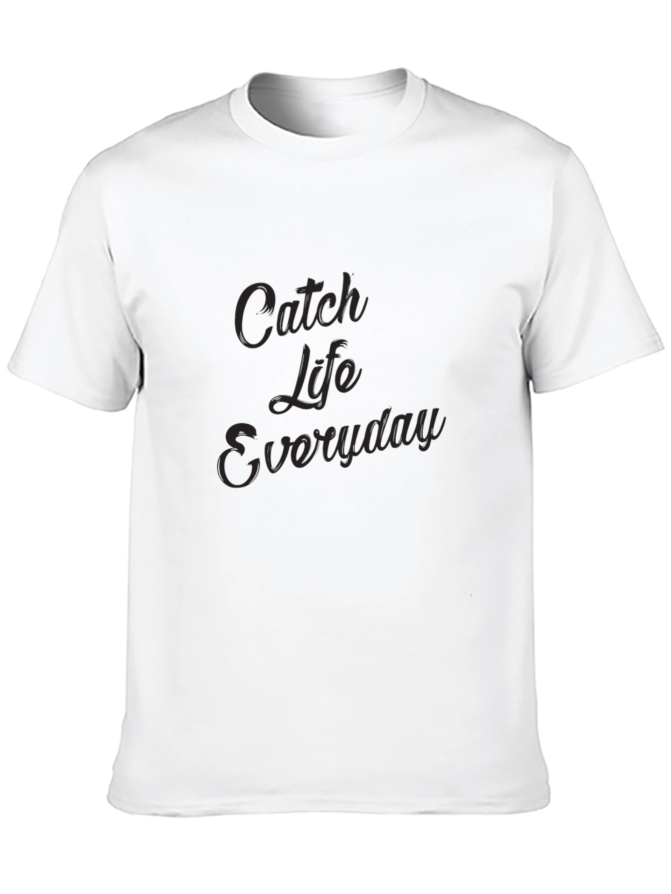 Catch Life Everyday Black T-Shirt