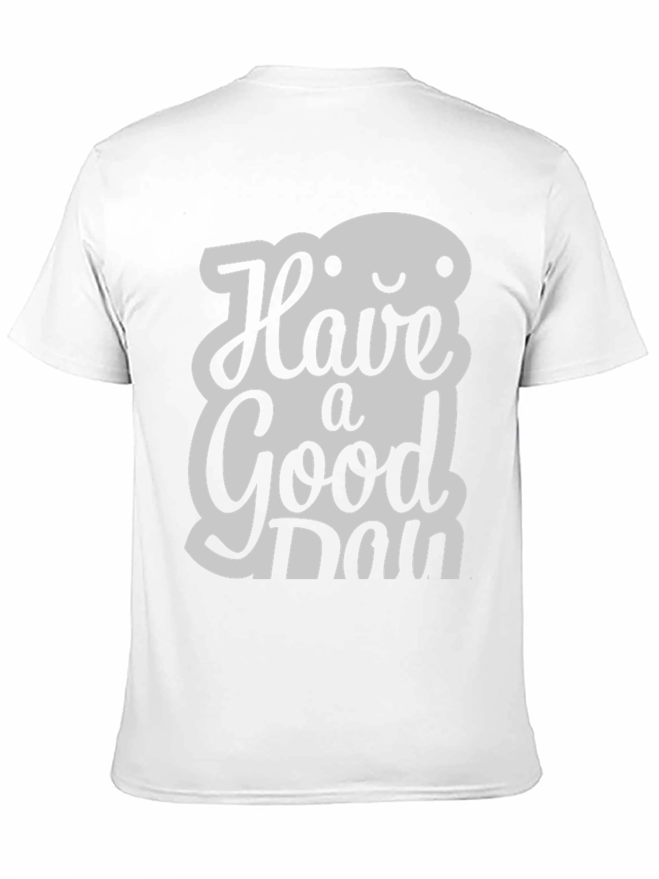 Have A Good Day T-Shirt: Stylish & Positive Vibes