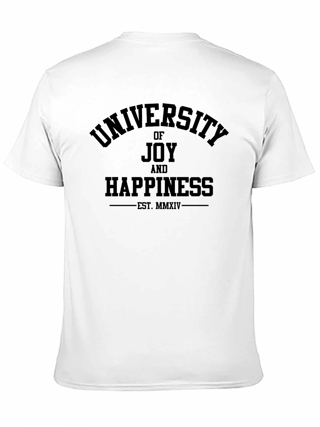 University of Joy & Happiness T-Shirt