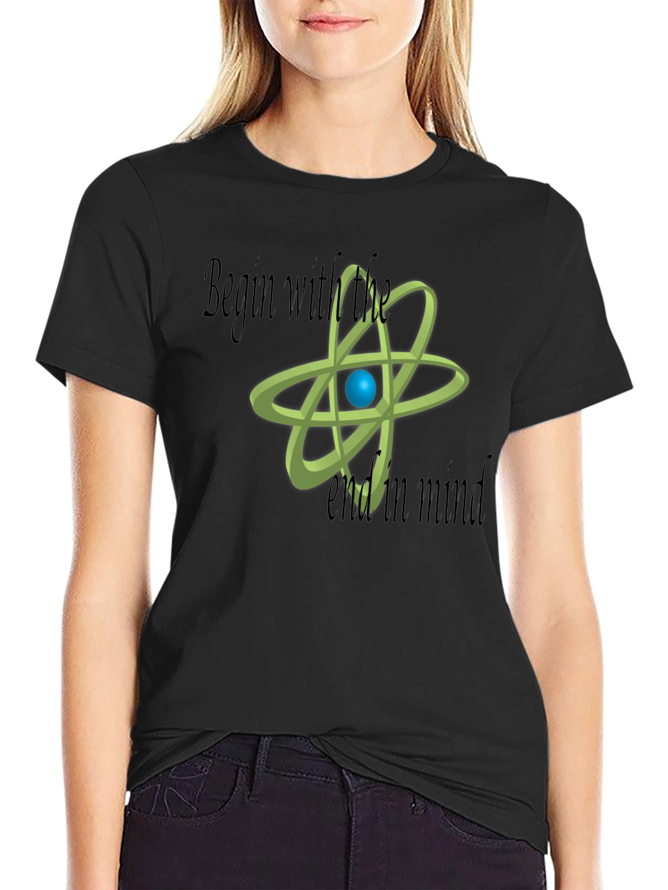 Begin With The End In Mind Science T-Shirt