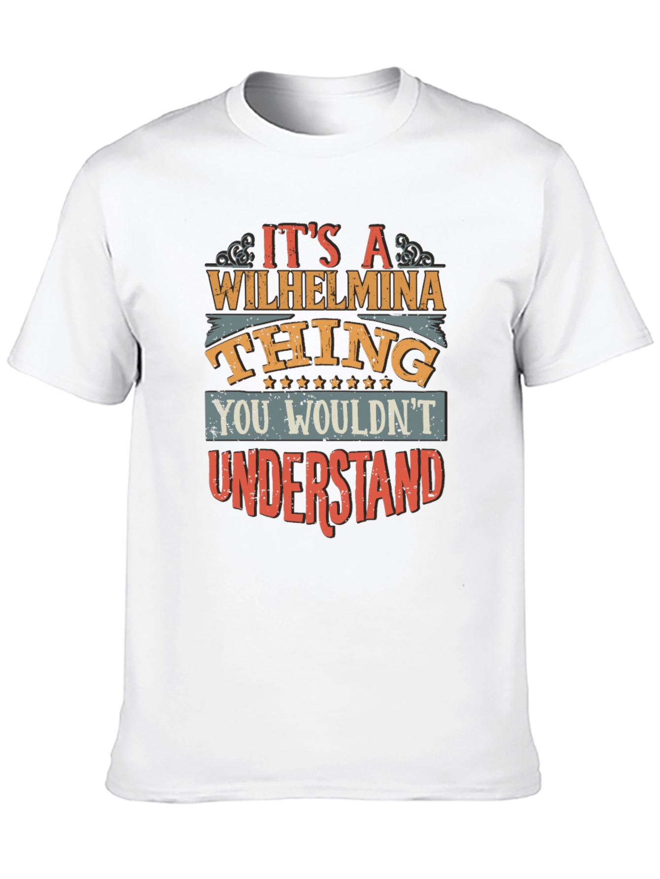 Wilhelmina Thing T-Shirt - You Wouldnt Understand