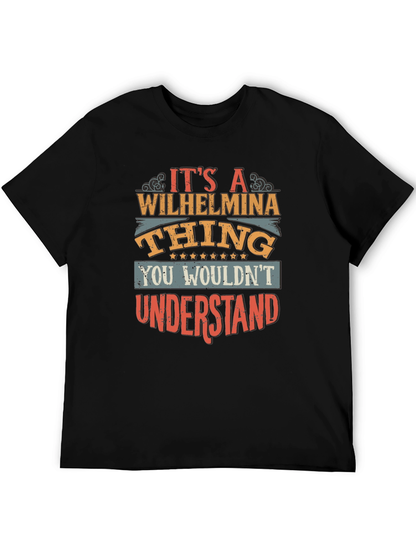 Wilhelmina Thing T-Shirt - You Wouldnt Understand