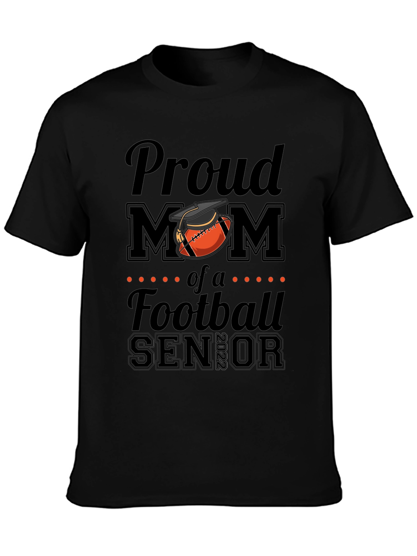 Proud Mom of a Football Senior T-Shirt