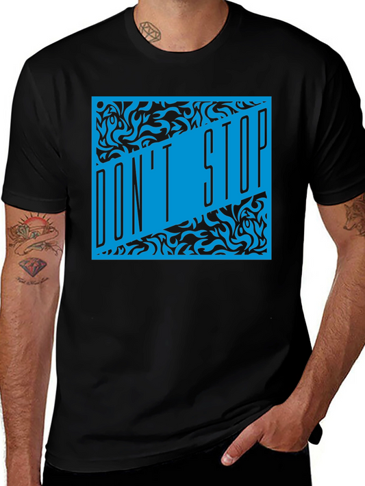 Dont Stop Black T-Shirt with Blue Graphic Design