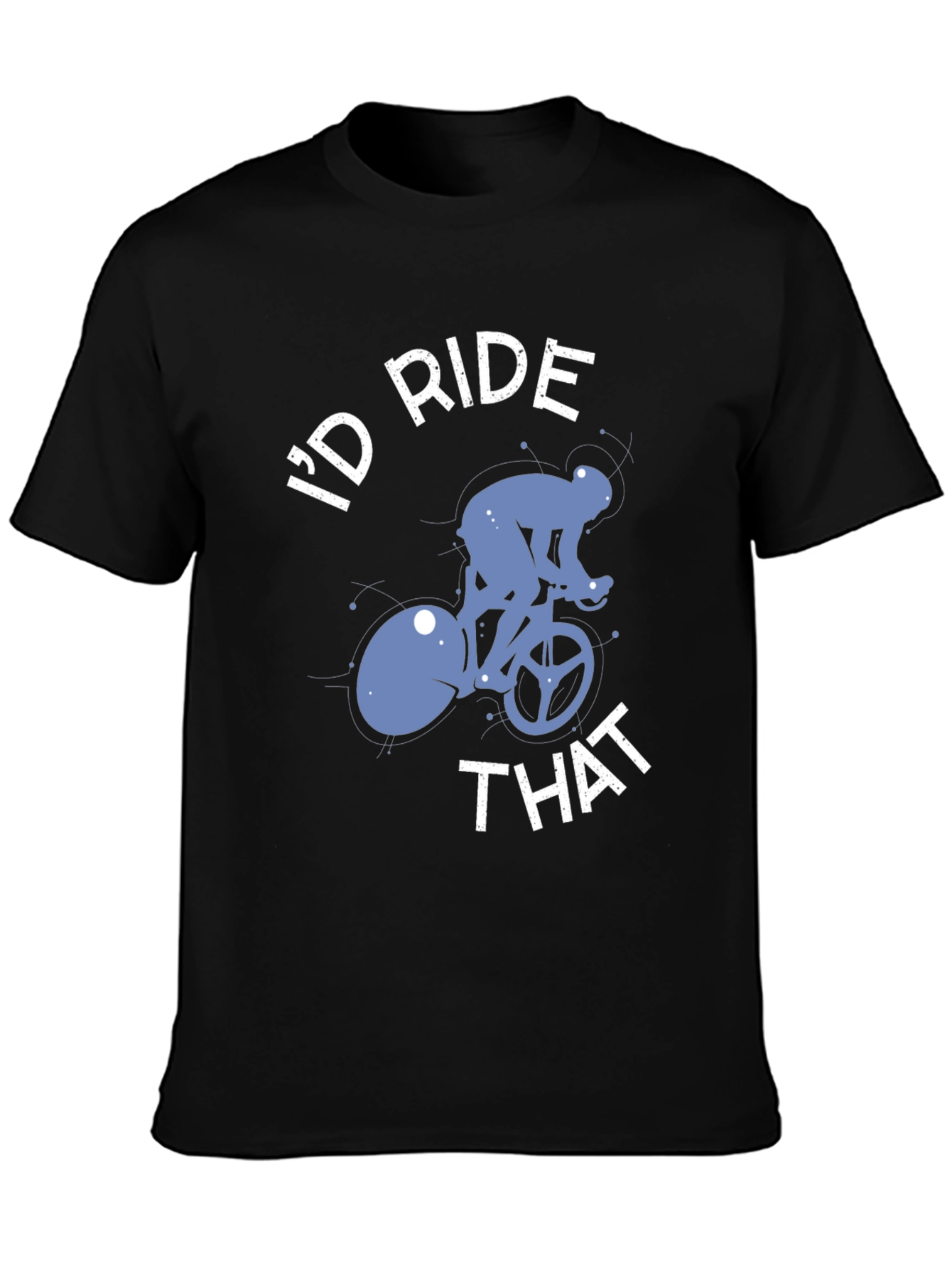 Id Ride That Bike T-Shirt - Cycling Tee