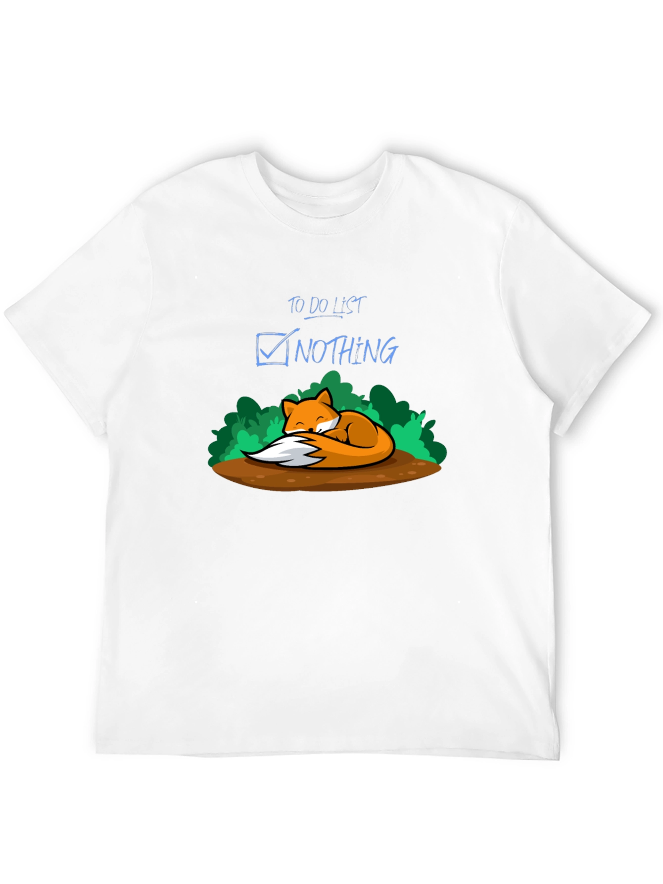 Chill Fox To-Do List Nothing T-Shirt