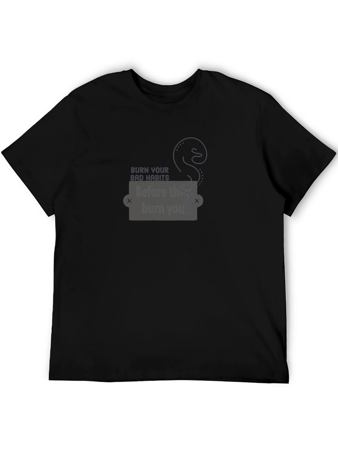 Burn Your Bad Habits Black T-Shirt