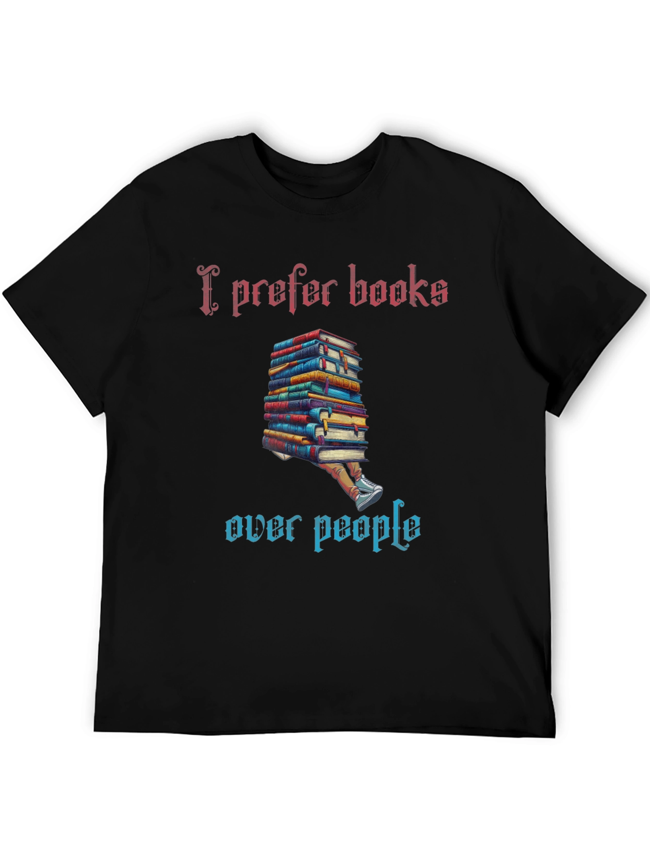 I Prefer Books T-Shirt