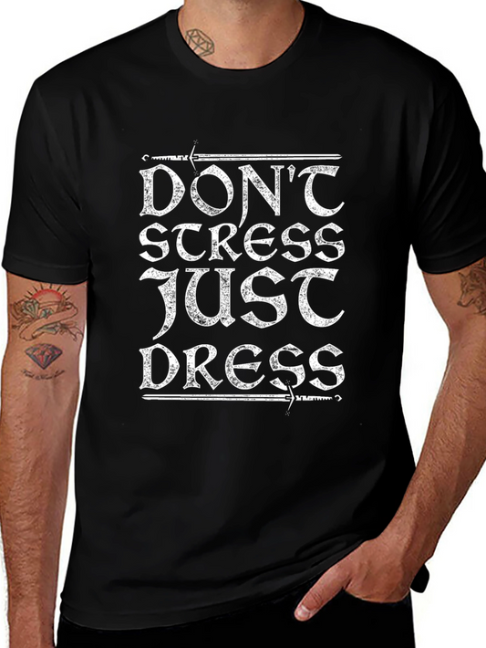 Dont Stress Just Dress T-Shirt
