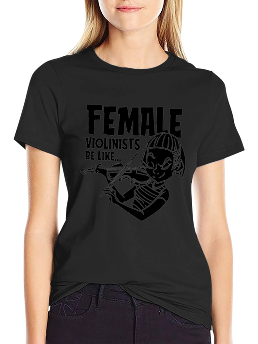 Female Violinist Humor Graphic Tee