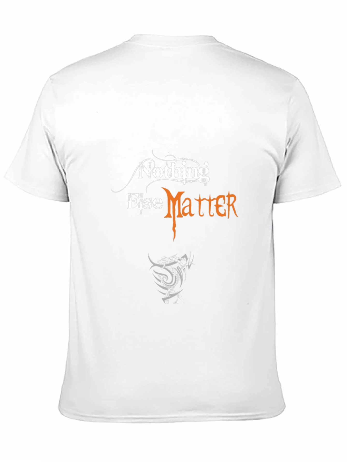 Nothing Else Matters Graphic T-Shirt