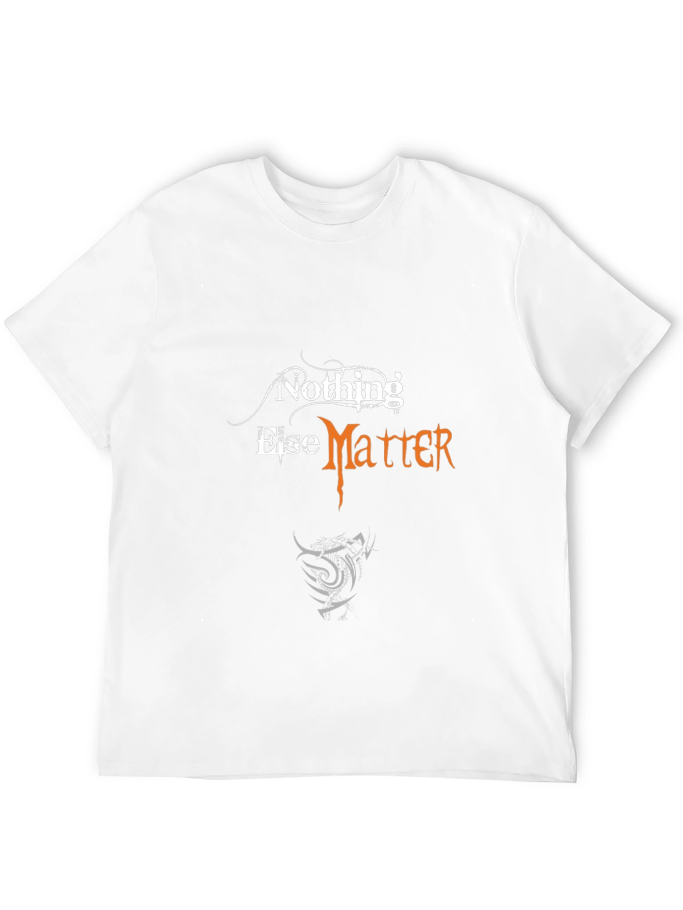 Nothing Else Matters Graphic T-Shirt