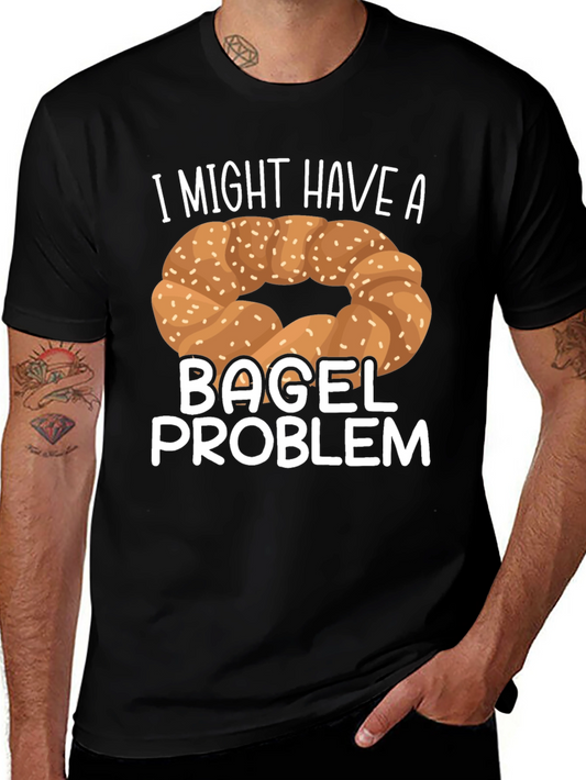 Funny Bagel Problem T-Shirt