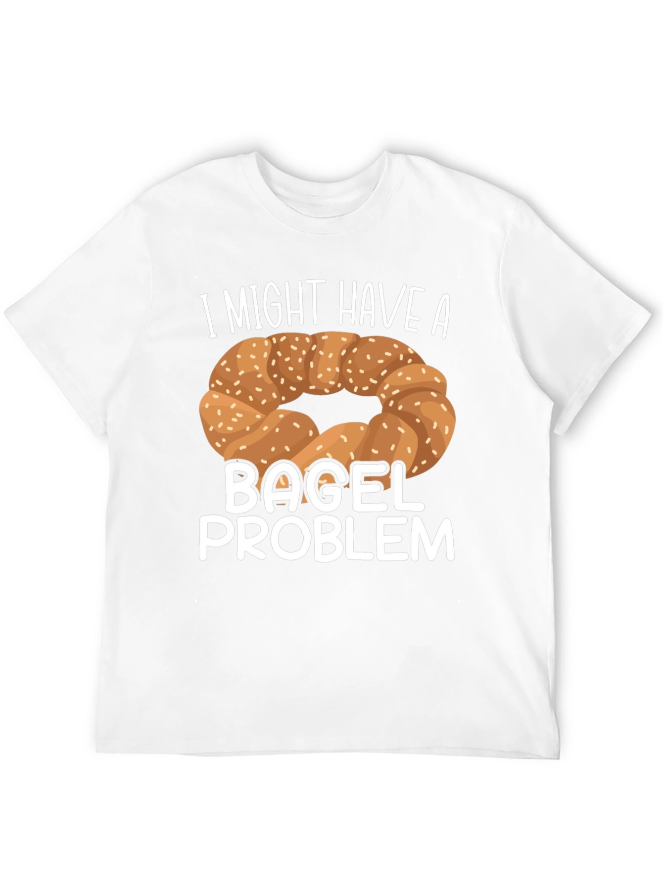 Funny Bagel Problem T-Shirt