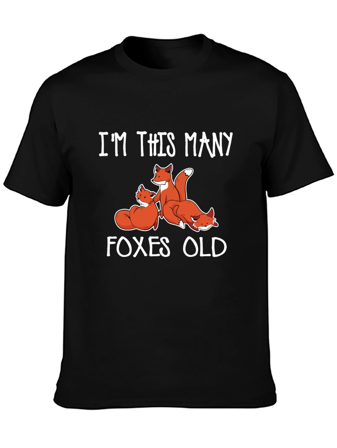 Funny Fox T-Shirt - Im This Many Foxes Old