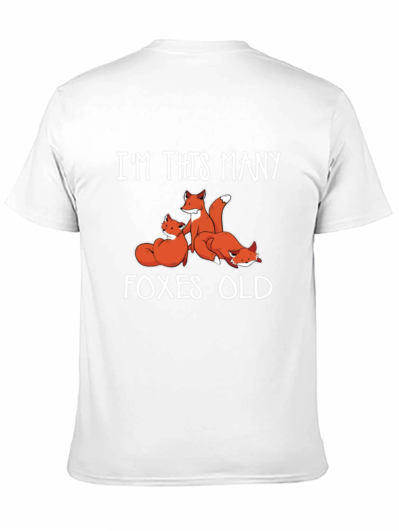 Funny Fox T-Shirt - Im This Many Foxes Old
