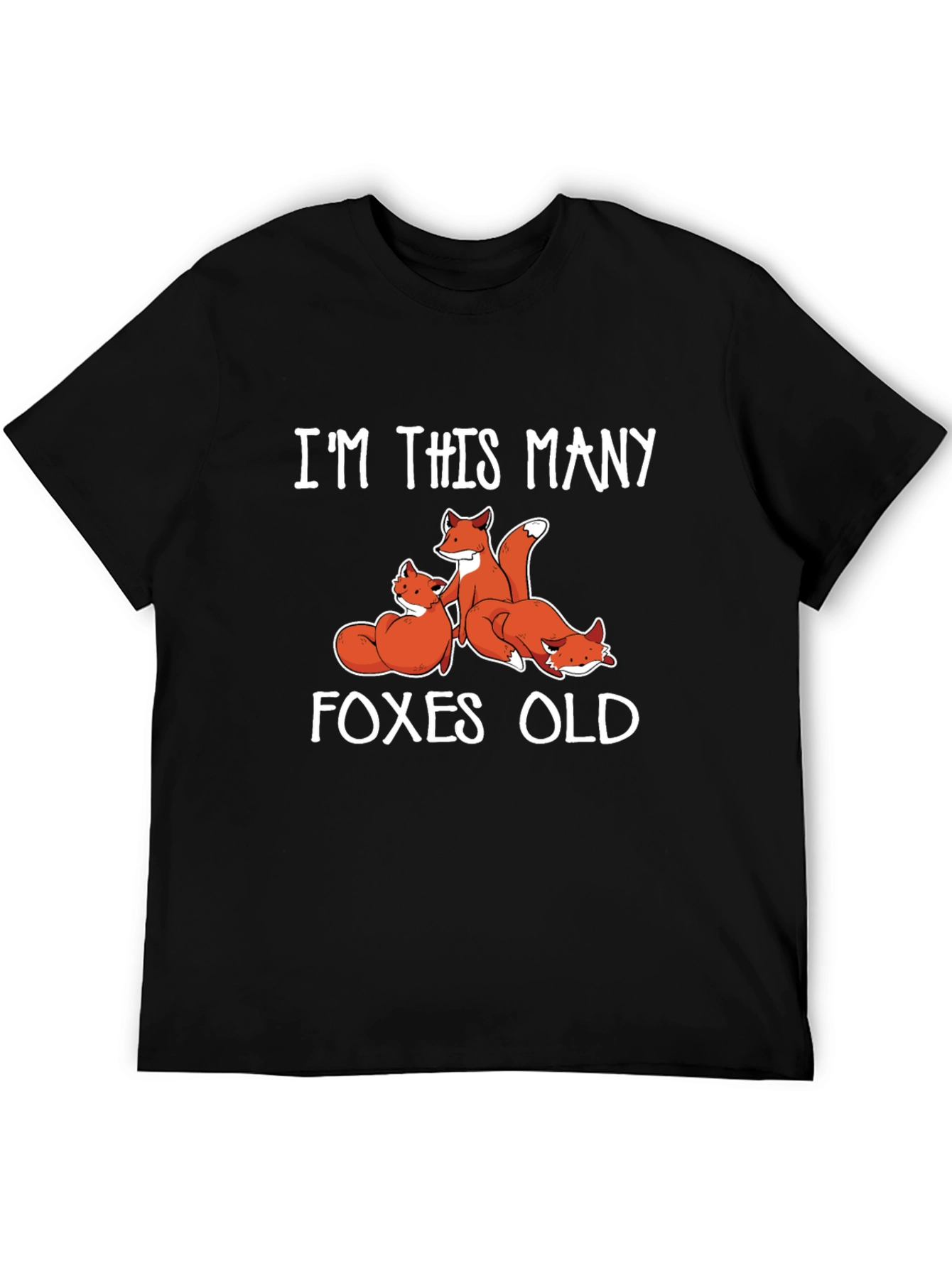 Funny Fox T-Shirt - Im This Many Foxes Old