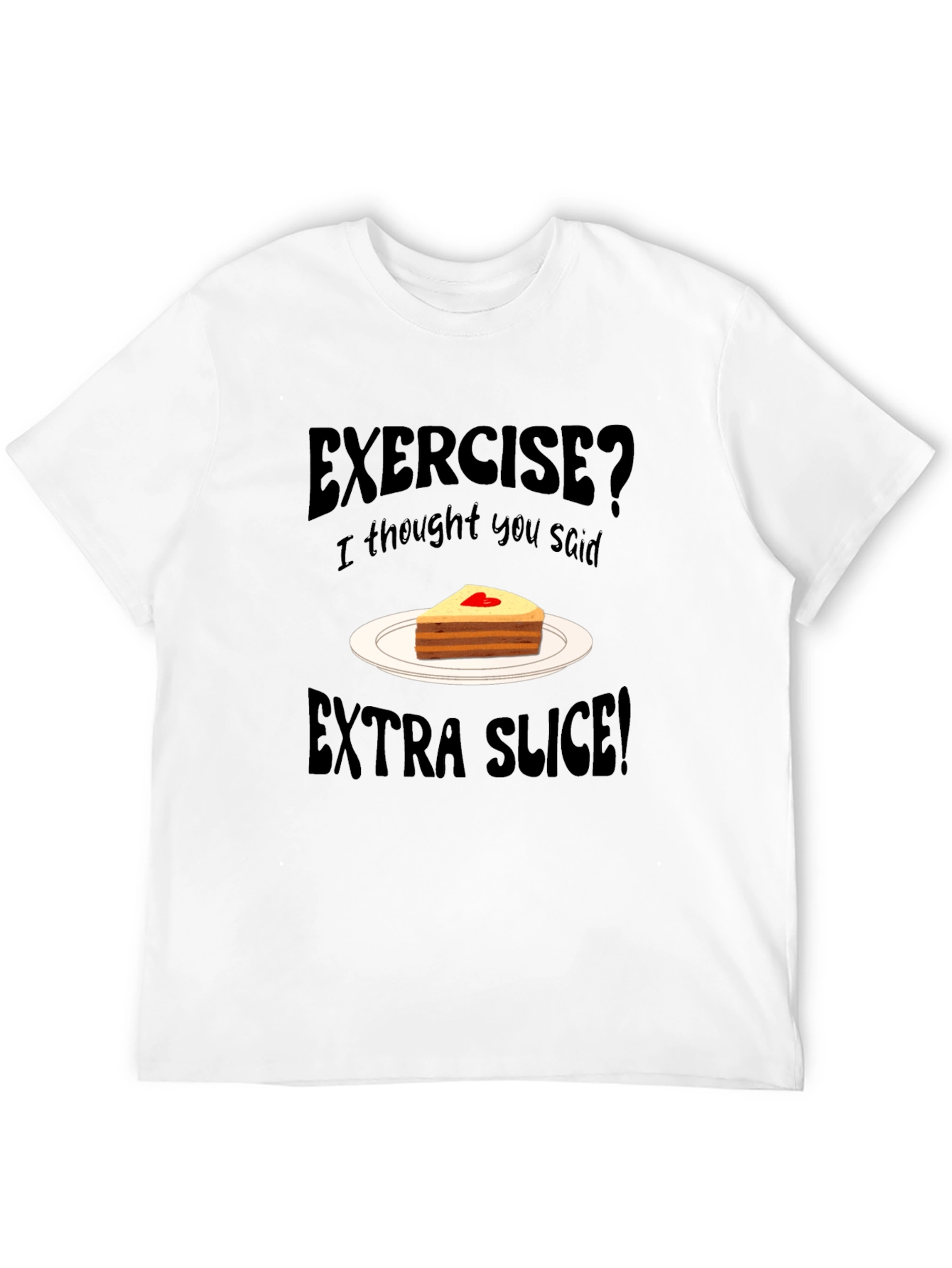 Exercise? Extra Slice! Black Novelty T-Shirt