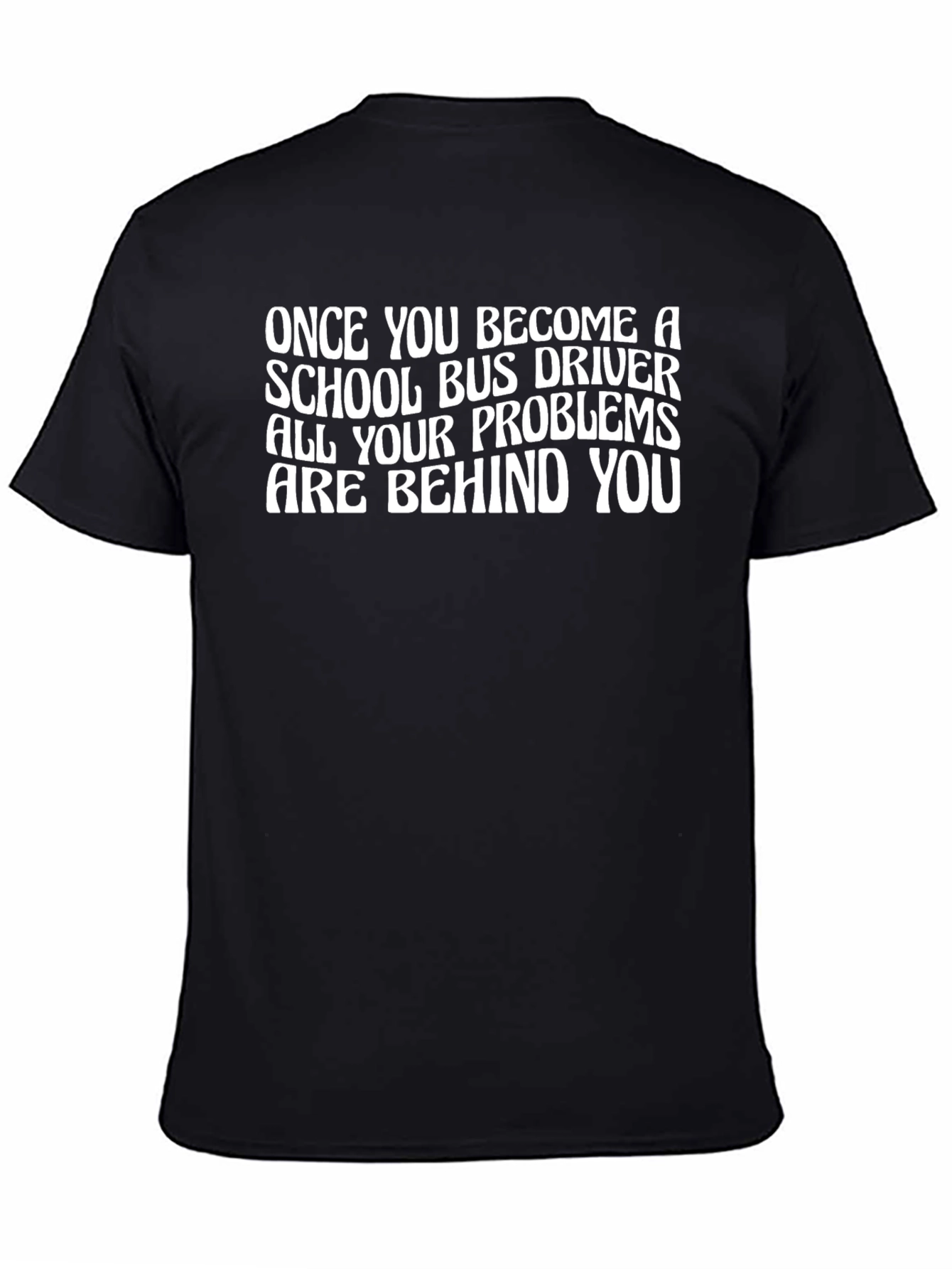 School Bus Driver Humor T-Shirt