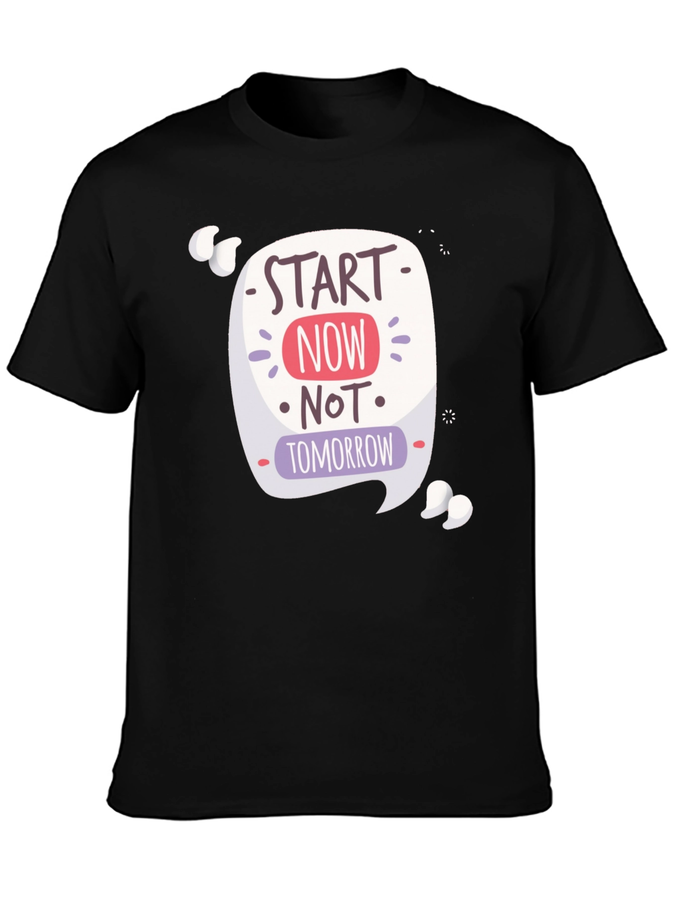 Motivational Graphic T-Shirt - Start Now!