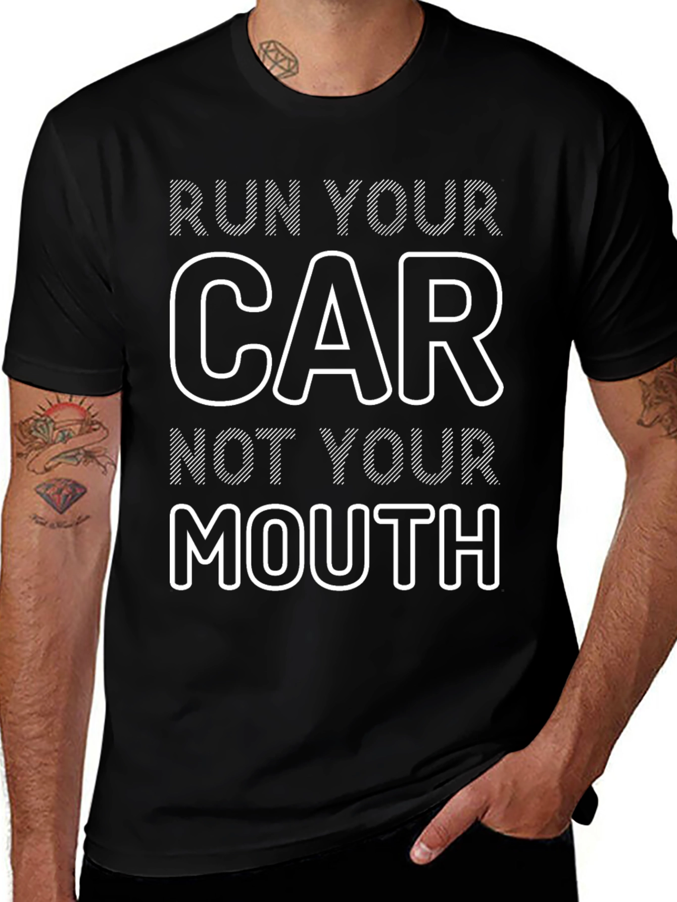 Run Your Car Not Your Mouth Graphic Tee