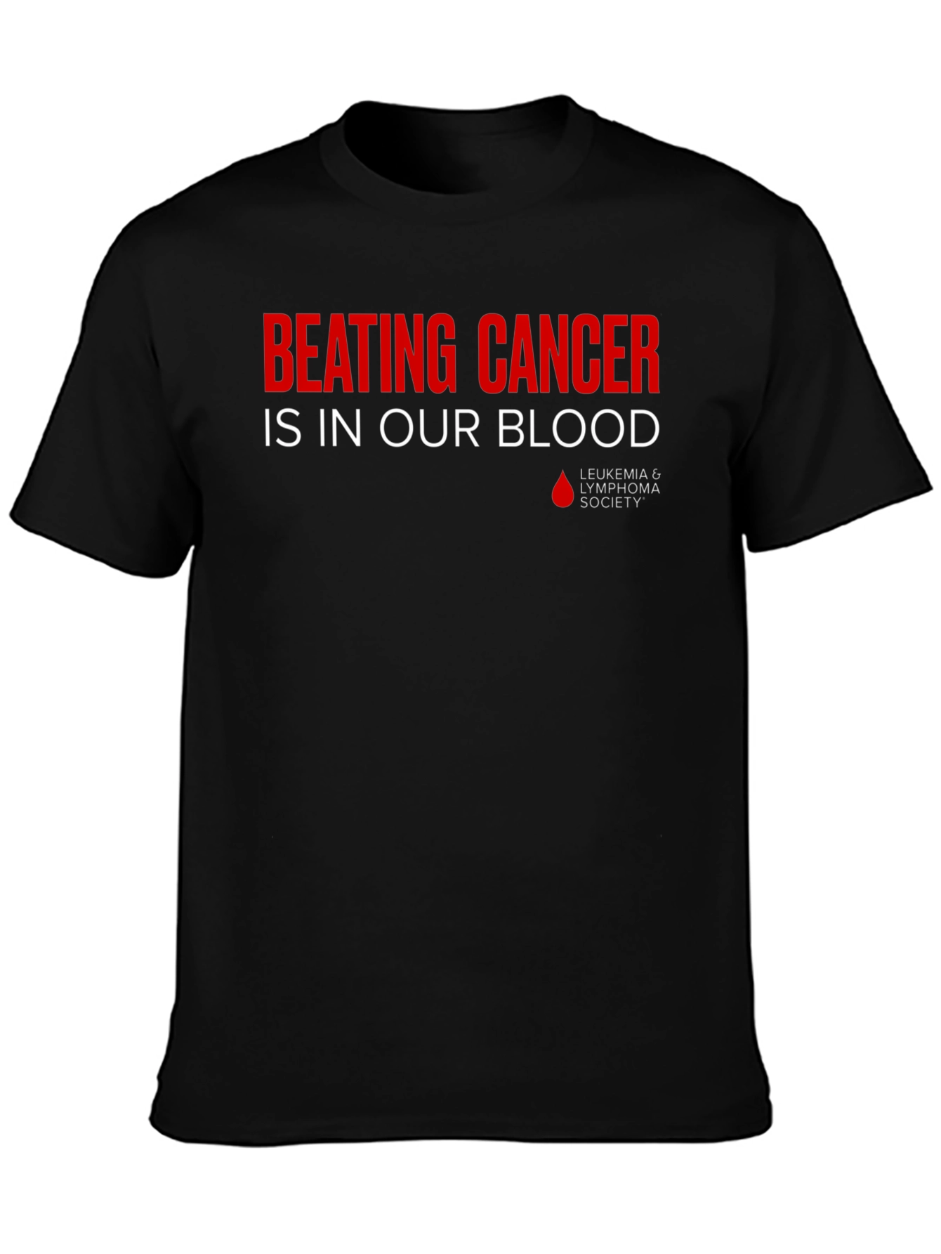 Beating Cancer T-Shirt - Leukemia & Lymphoma Society