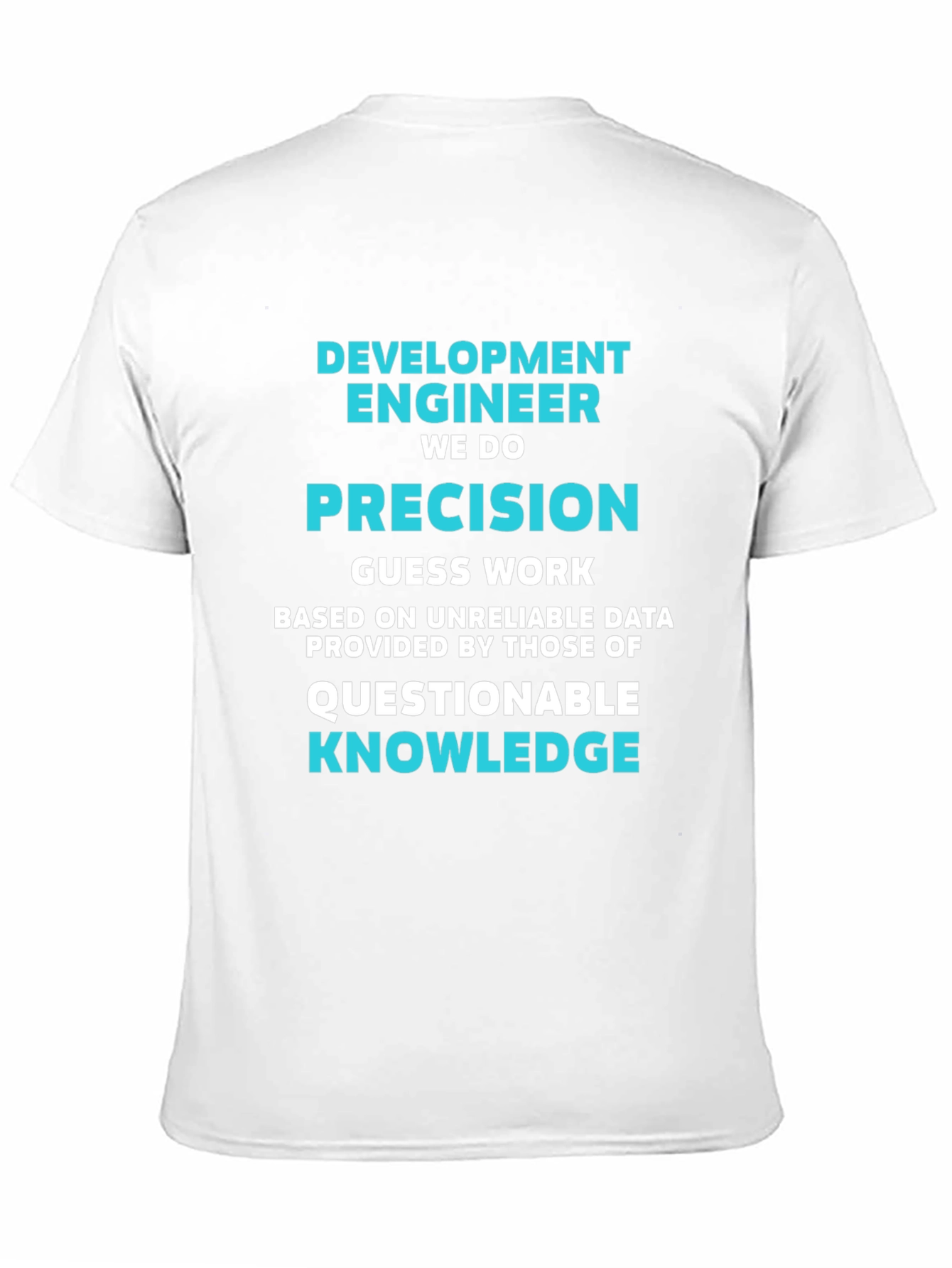 Development Engineer Precision Tee