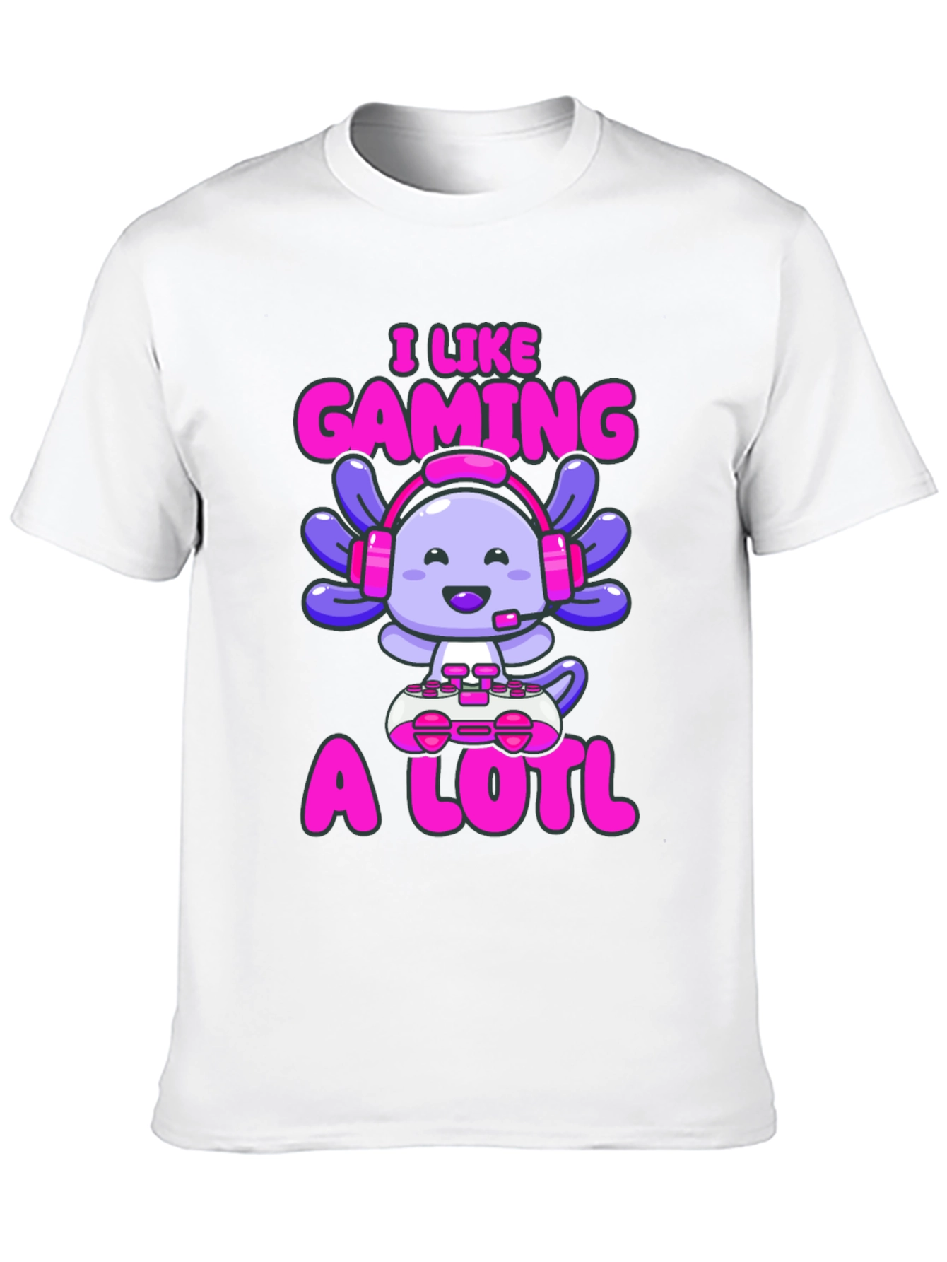 Gamer Axolotl T-Shirt - I Like Gaming A Lotl