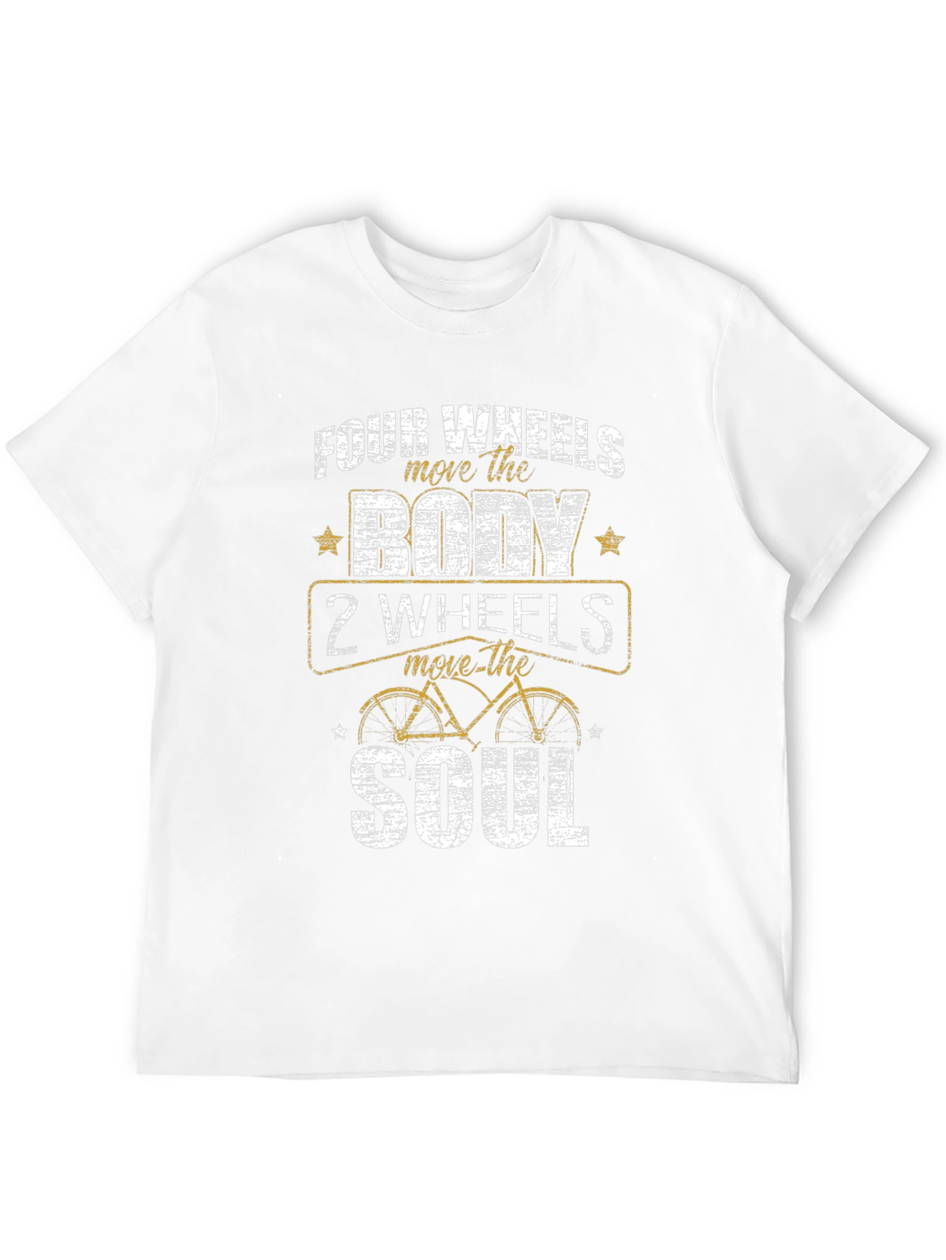 Four Wheels Move the Body T-Shirt