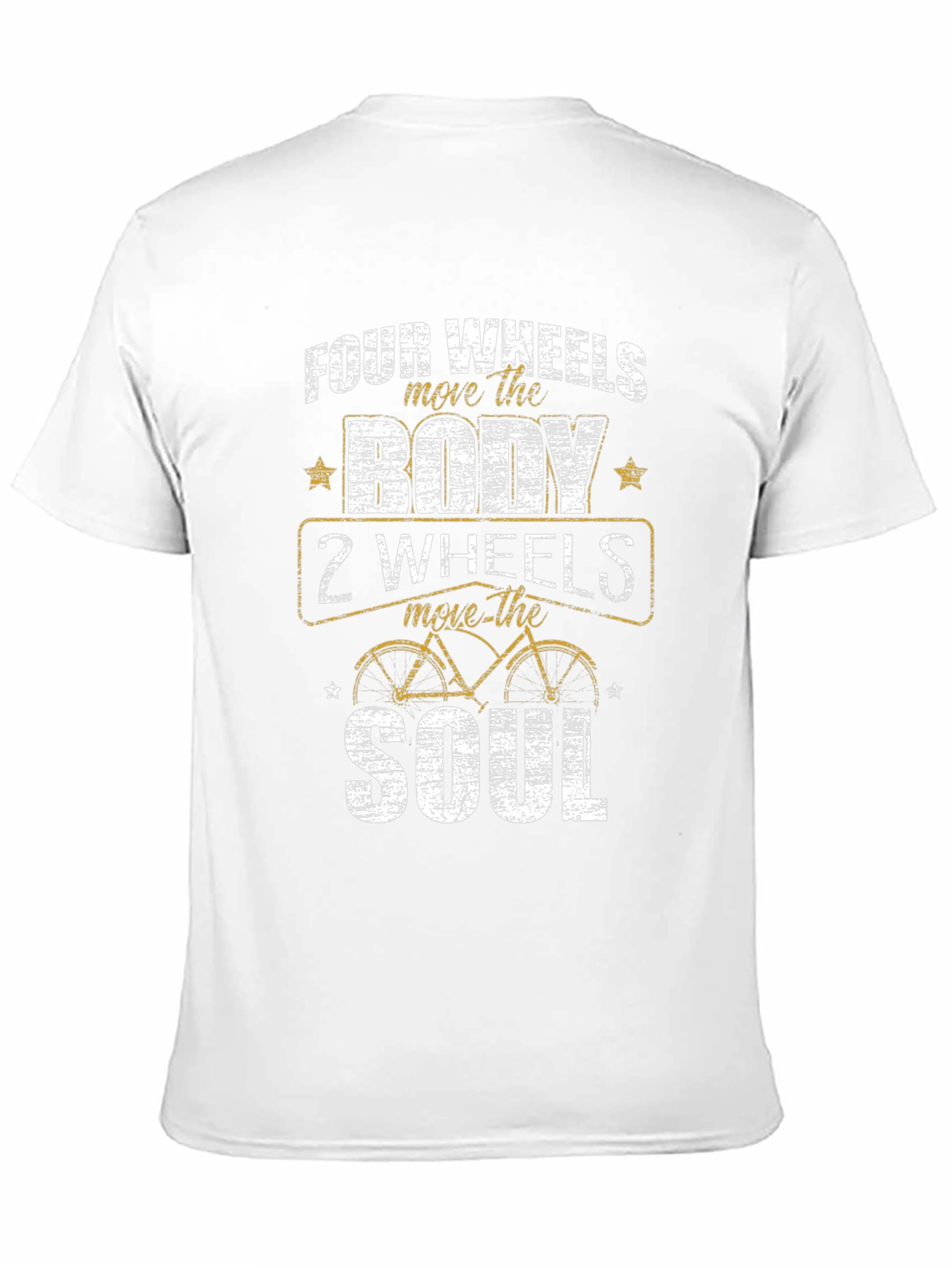 Four Wheels Move the Body T-Shirt