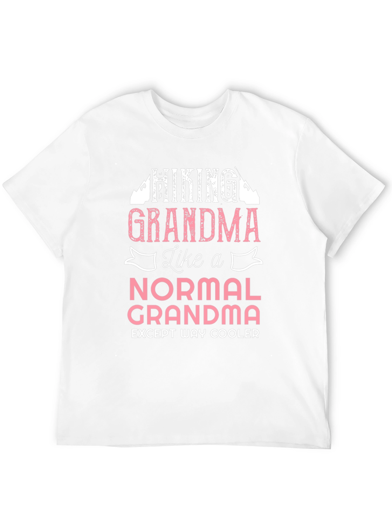 Hiking Grandma T-Shirt - Except Way Cooler