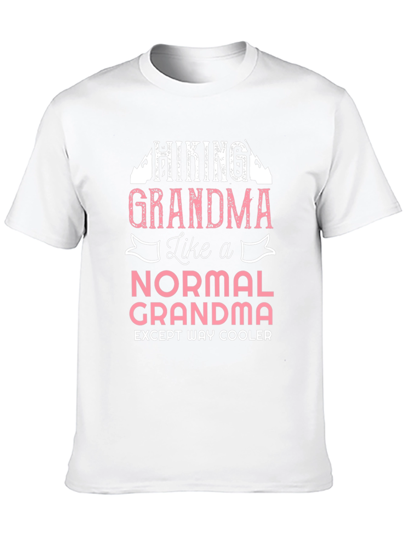 Hiking Grandma T-Shirt - Except Way Cooler