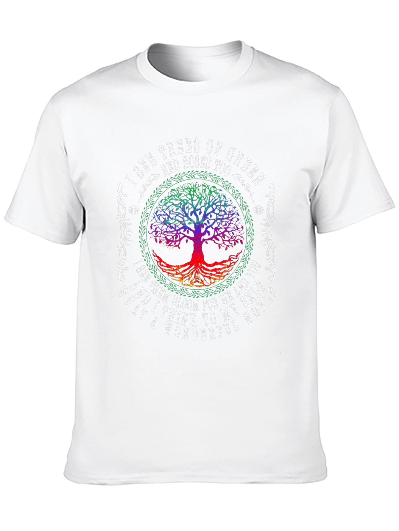 I See Trees of Green Graphic T-Shirt
