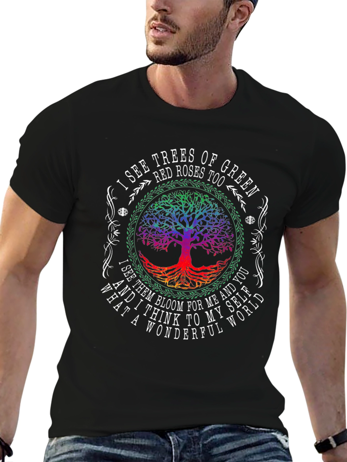 I See Trees of Green Graphic T-Shirt