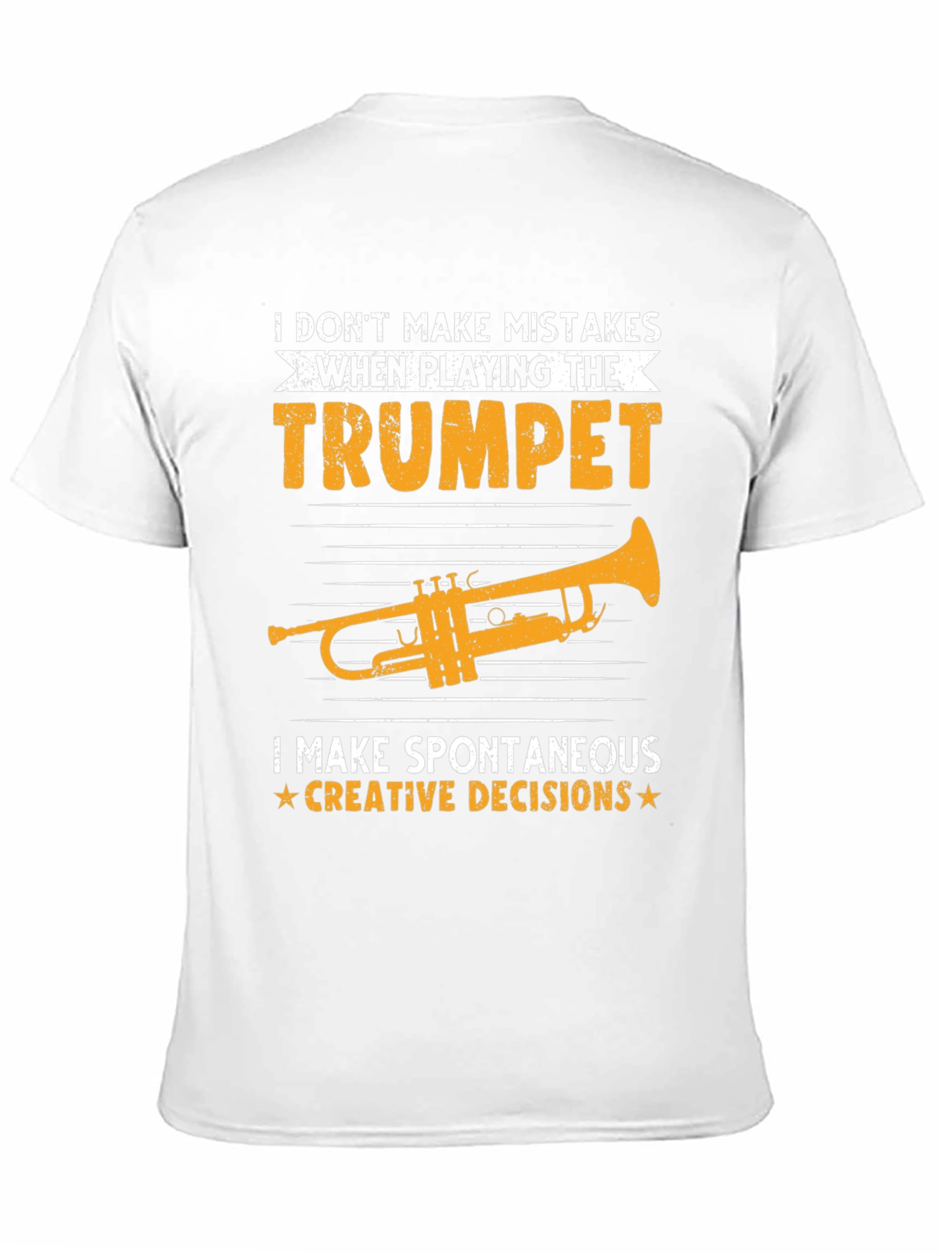 Trumpet Player T-Shirt - Spontaneous Creative Decisions