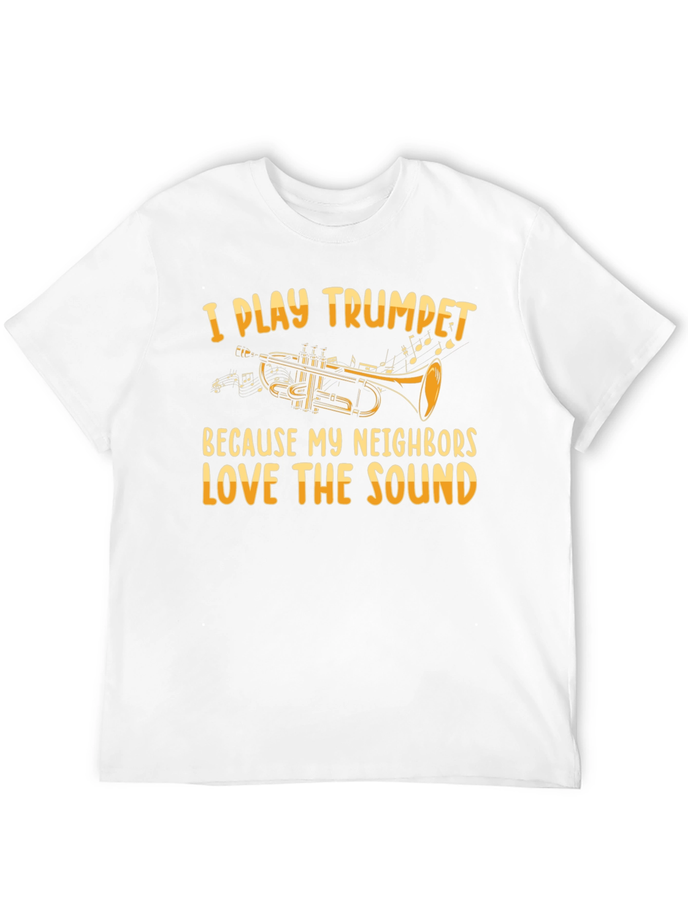 I Play Trumpet T-Shirt - Funny Musician Tee