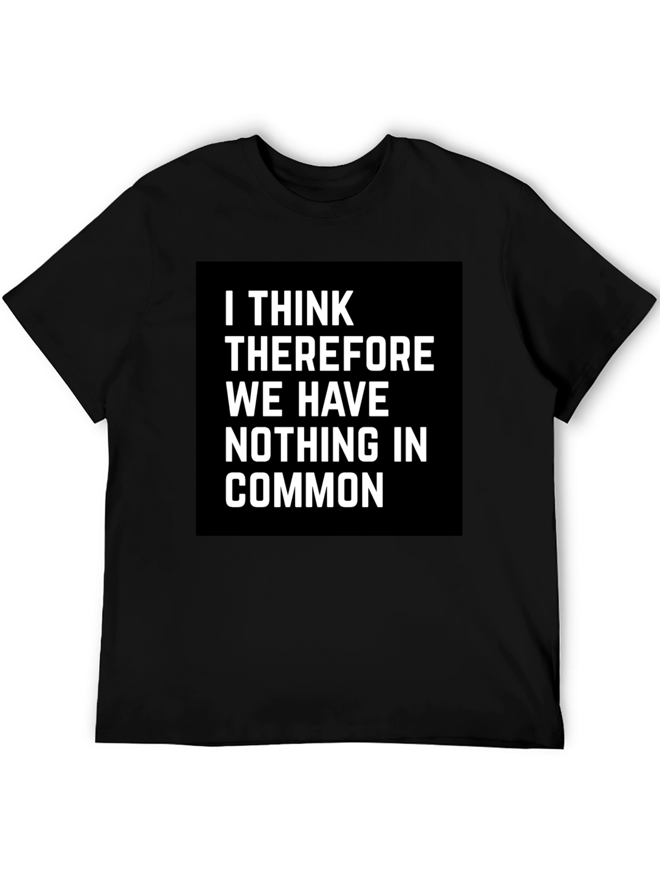 I Think Therefore Funny T-Shirt