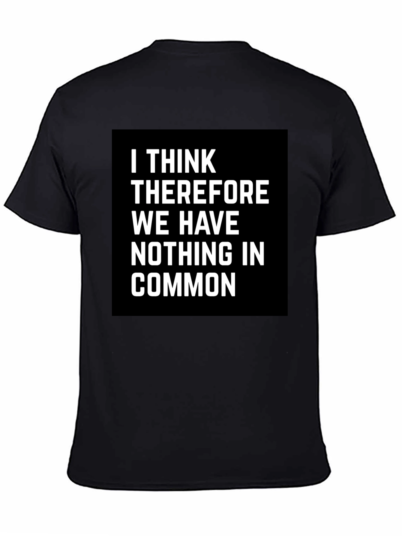 I Think Therefore Funny T-Shirt