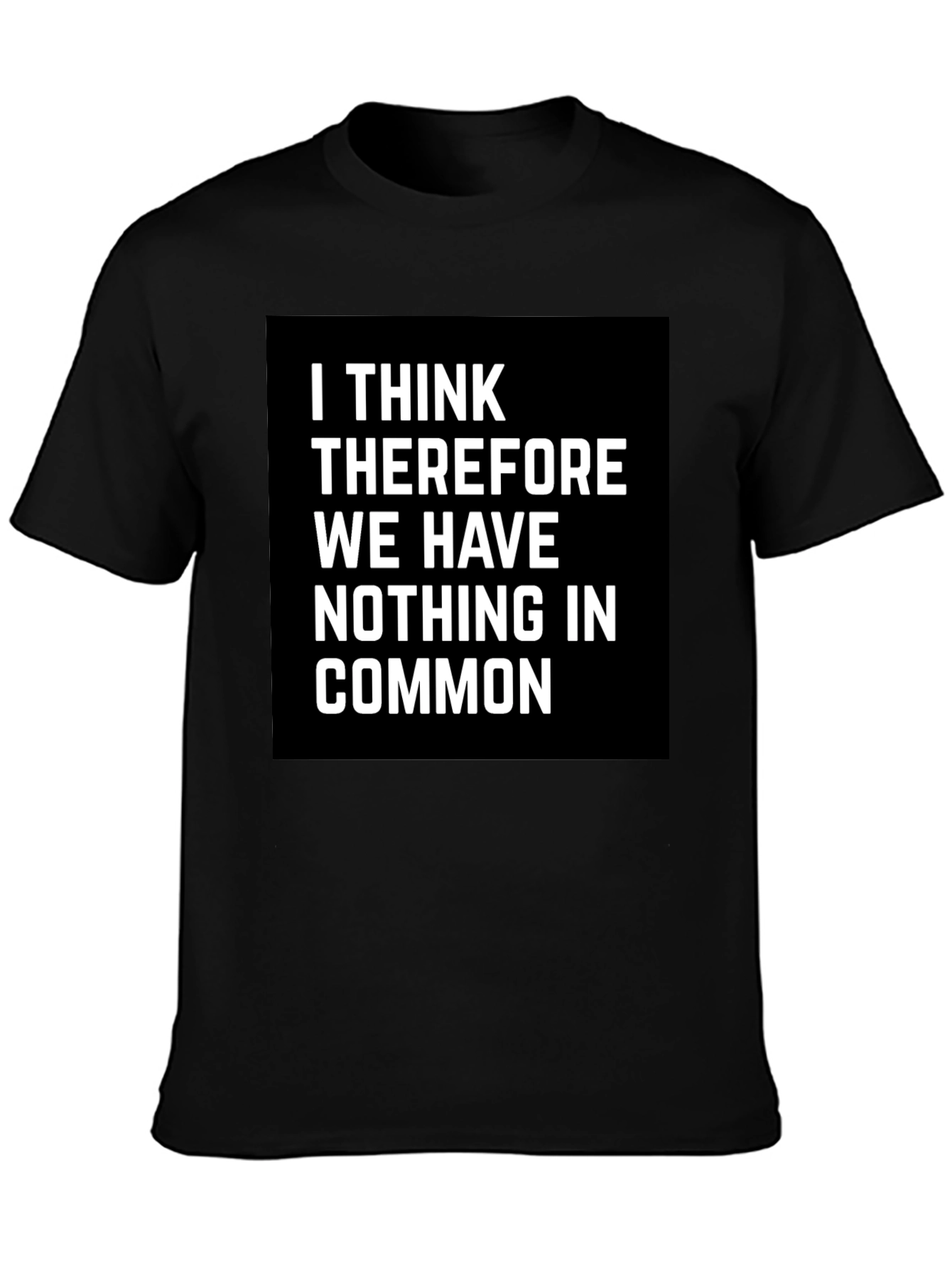 I Think Therefore Funny T-Shirt