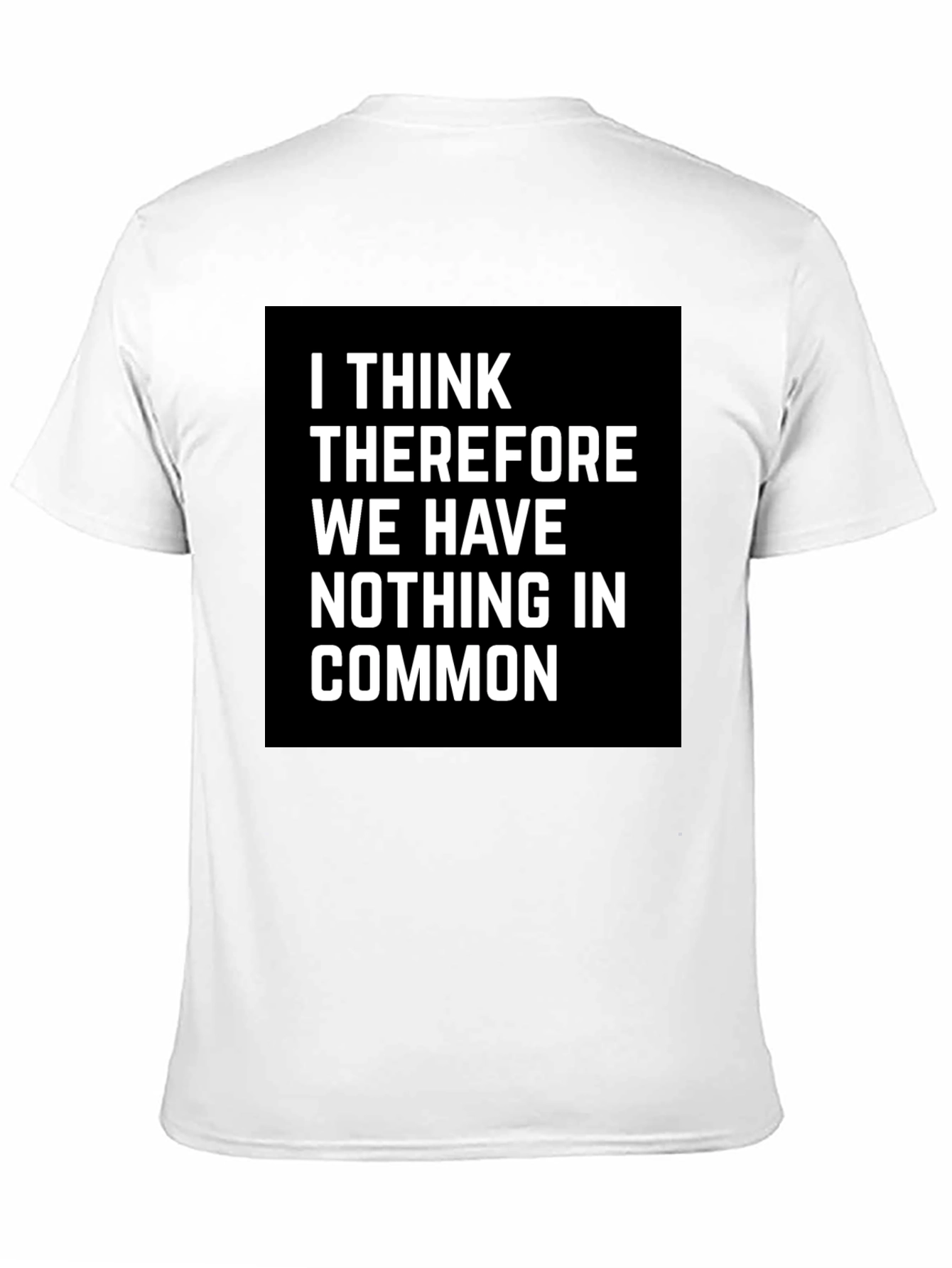 I Think Therefore Funny T-Shirt