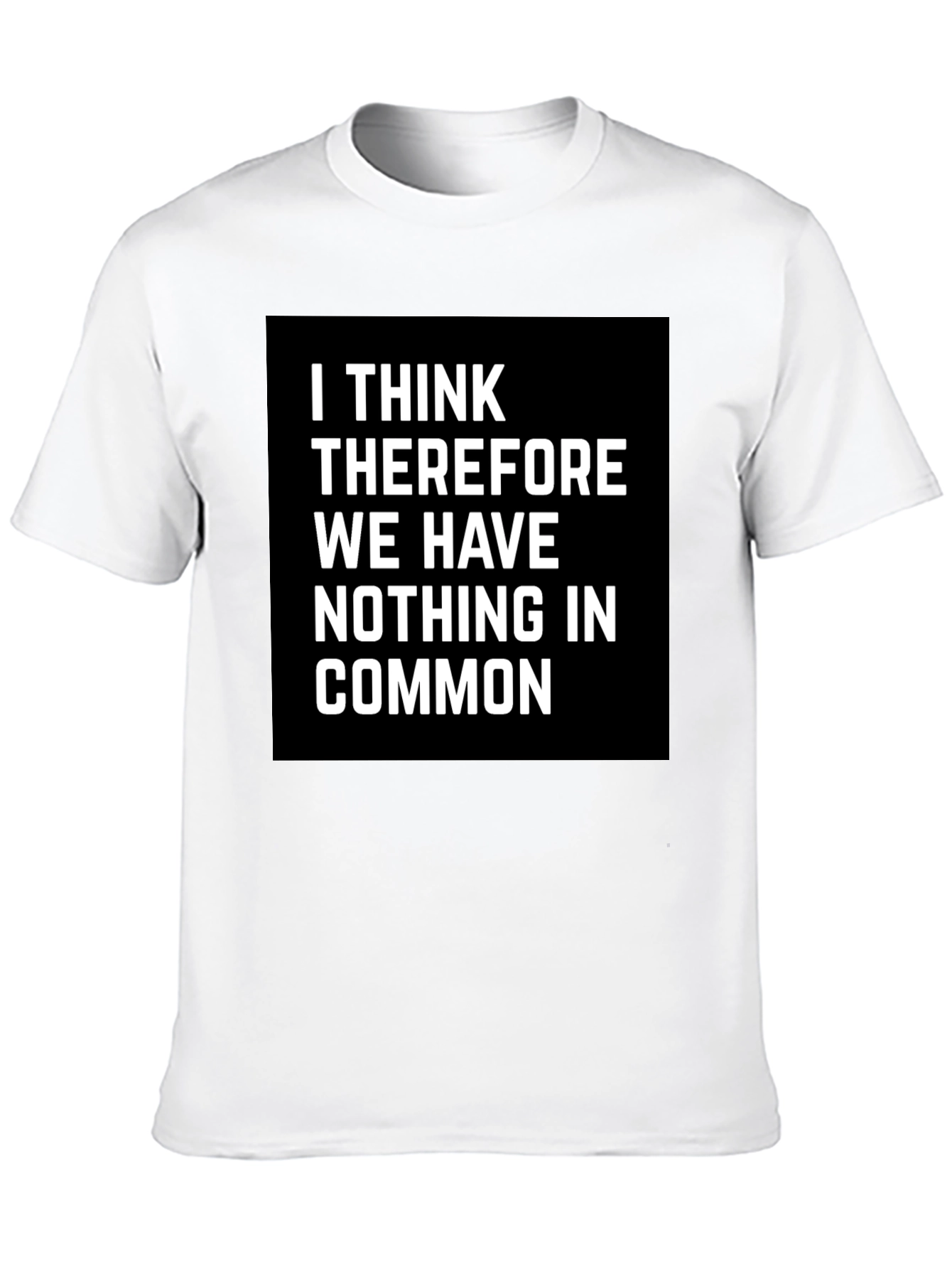 I Think Therefore Funny T-Shirt