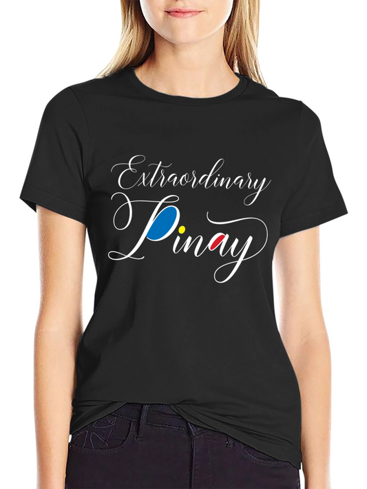 Extraordinary Pinay T-Shirt - Filipino Pride Tee
