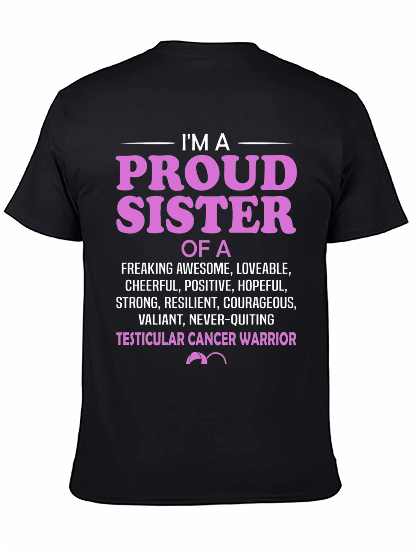 Proud Sister Cancer Warrior T-Shirt