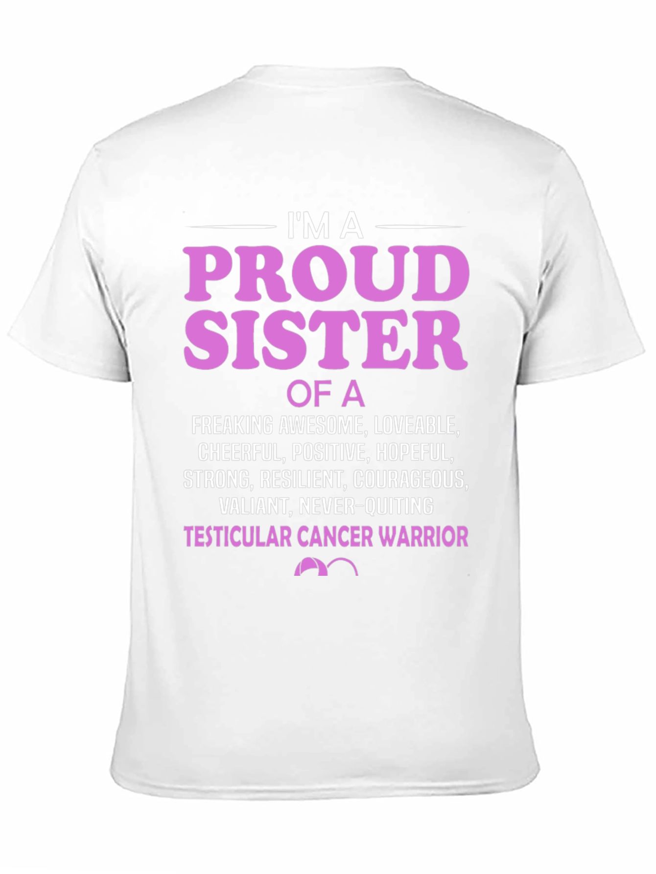 Proud Sister Cancer Warrior T-Shirt