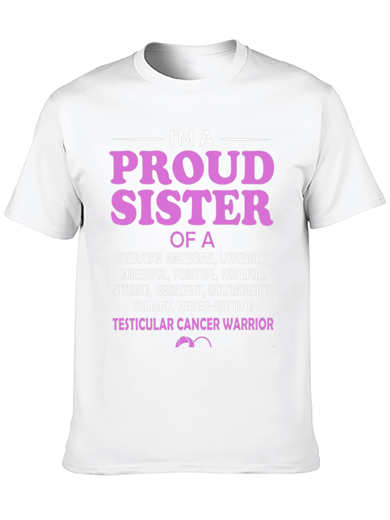 Proud Sister Cancer Warrior T-Shirt