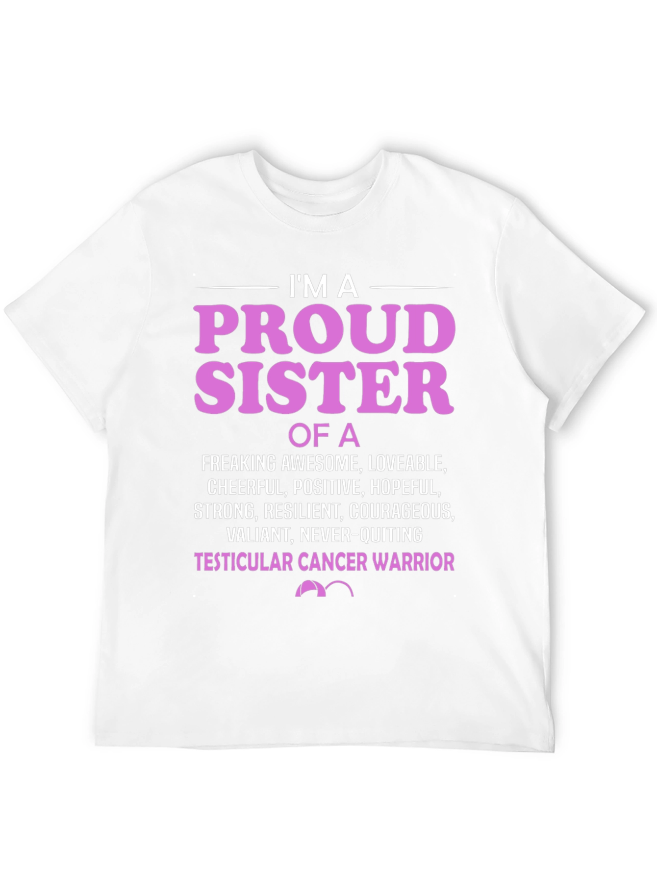 Proud Sister Cancer Warrior T-Shirt