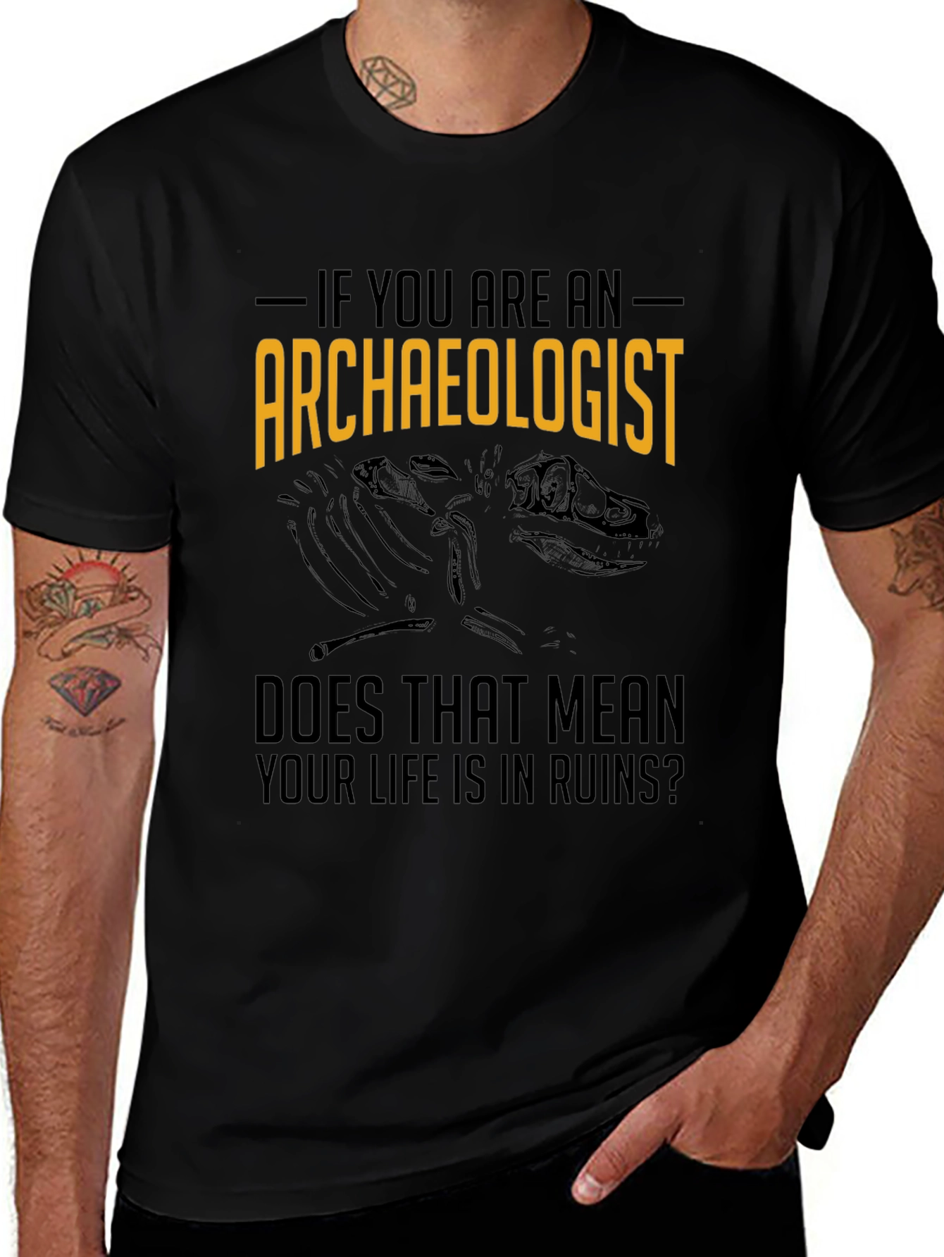 Archaeologist Life In Ruins Graphic T-Shirt