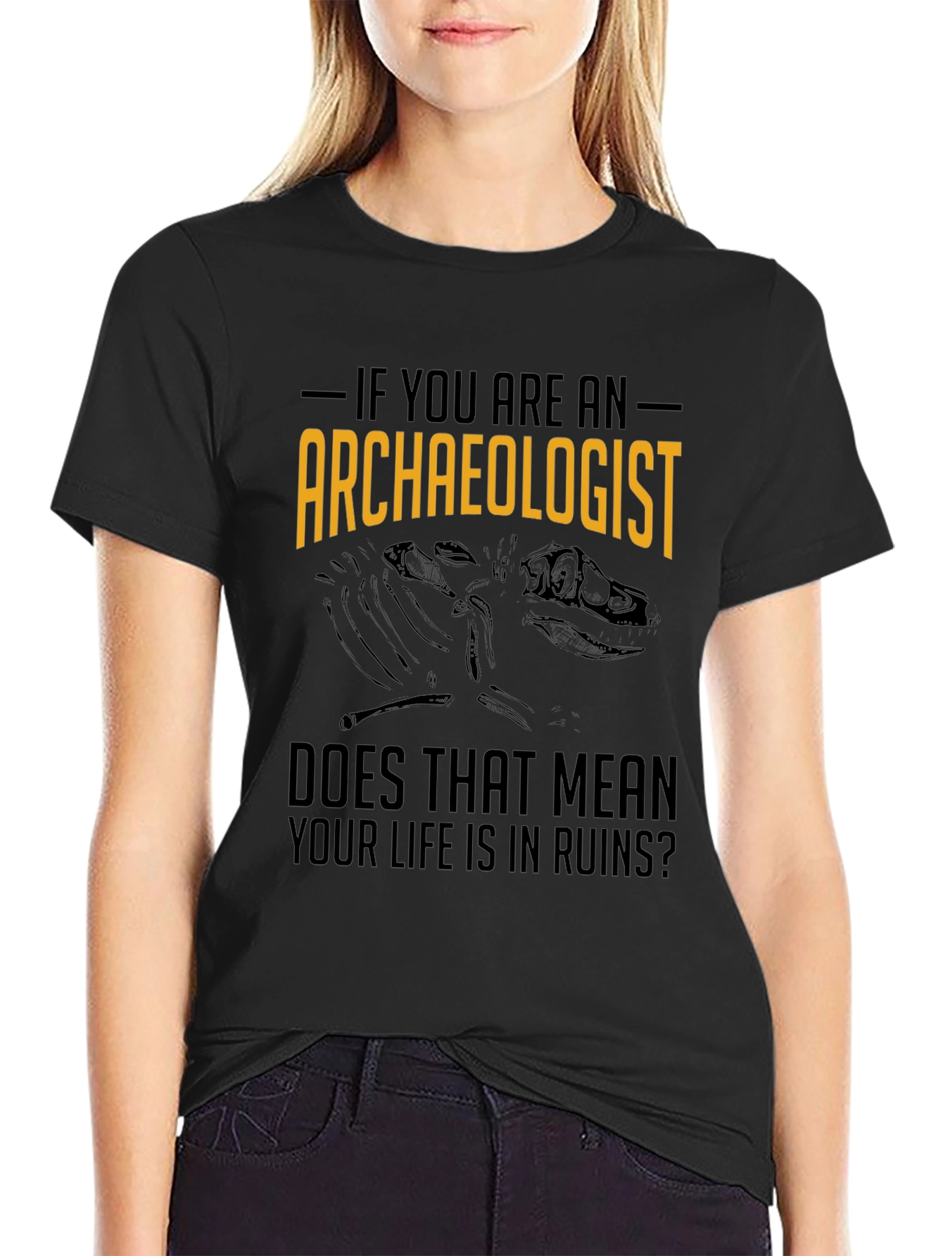 Archaeologist Life In Ruins Graphic T-Shirt