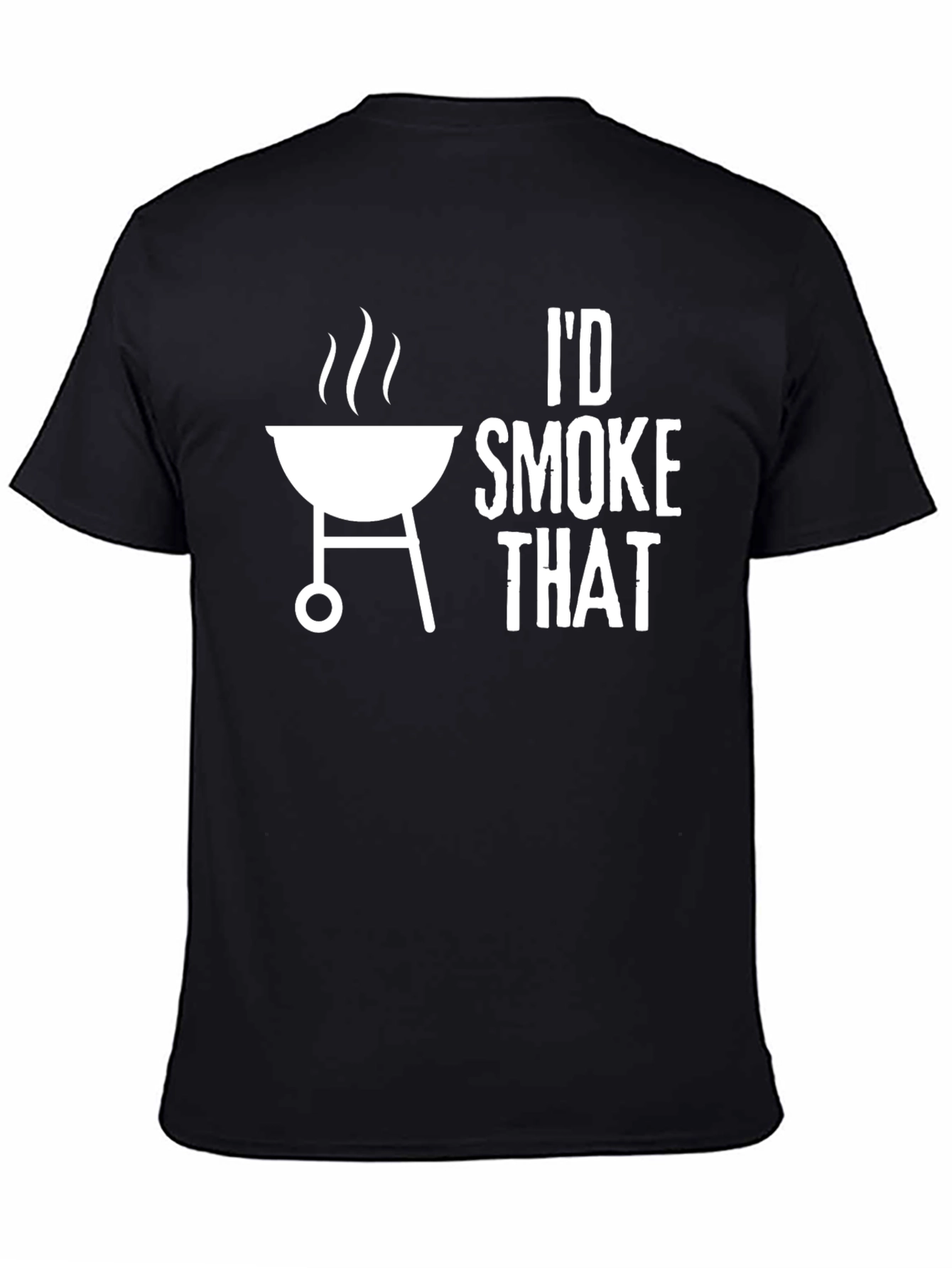 Id Smoke That Graphic T-Shirt